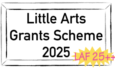 LITTLE ARTS GRANT SCHEME LAUNCHED