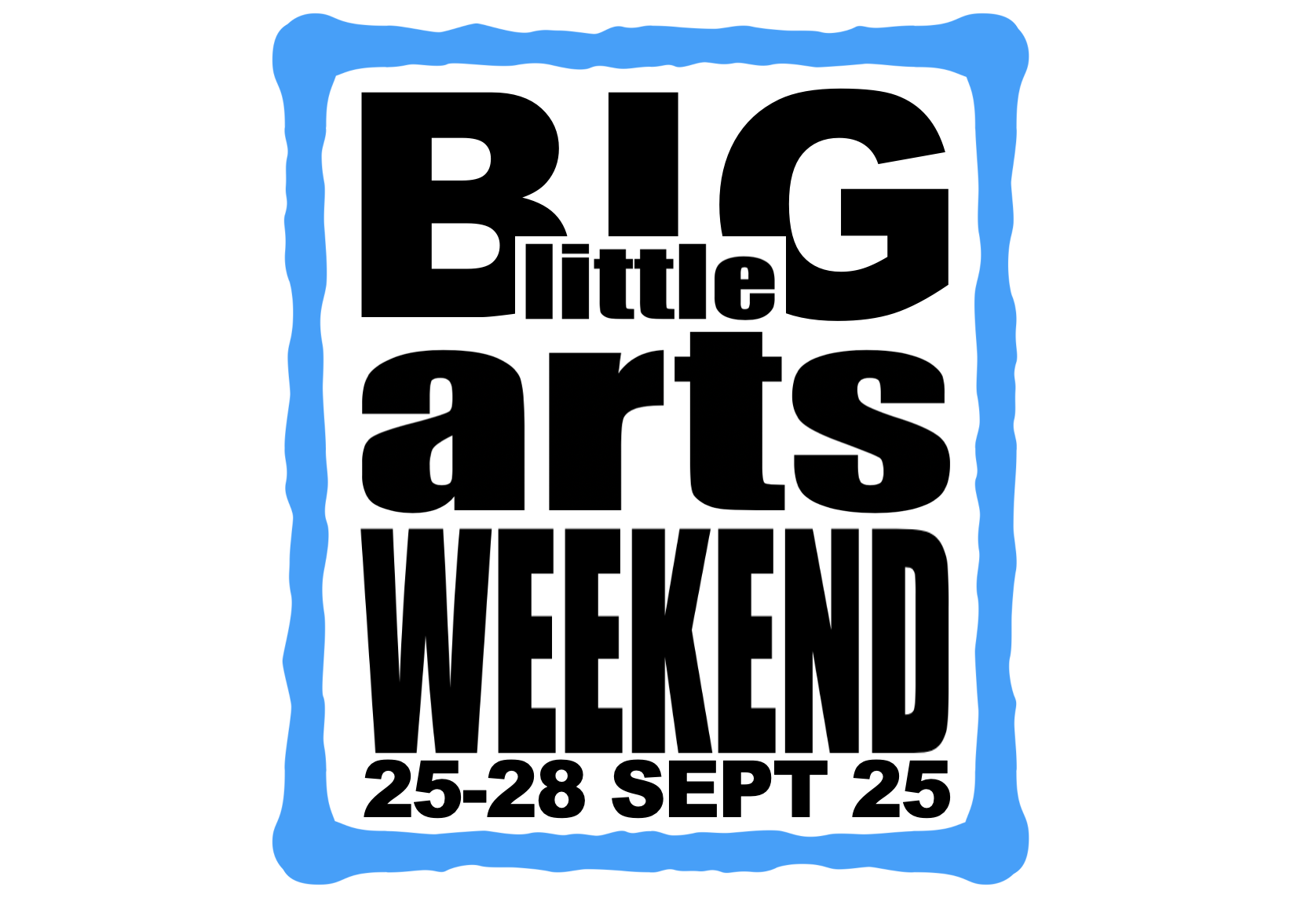 BIG LITTLE ARTS WEEKEND DATES ANNOUNCED